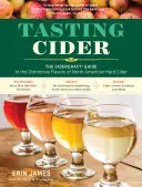 Apfelwein verkosten: The Cidercraft(r) Guide to the Distinctive Flavors of North American Hard Cider - Tasting Cider: The Cidercraft(r) Guide to the Distinctive Flavors of North American Hard Cider