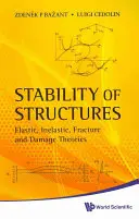 Stabilität von Bauwerken: Elastische, unelastische, Bruch- und Schädigungstheorien - Stability of Structures: Elastic, Inelastic, Fracture and Damage Theories