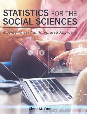 Statistik für die Sozialwissenschaften: Auf dem Weg zu einem integrierten Ansatz - Statistics for the Social Sciences: Moving Toward an Integrated Approach