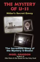 Das Geheimnis von U-33: Hitlers geheimer Gesandter - The Mystery of U-33: Hitler's Secret Envoy