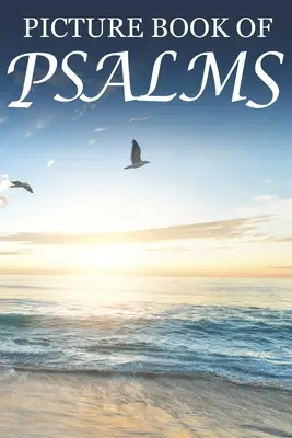 Bilderbuch der Psalmen: Für Senioren mit Demenz [Großdruck-Bibelvers-Bilderbücher] - Picture Book of Psalms: For Seniors with Dementia [Large Print Bible Verse Picture Books]