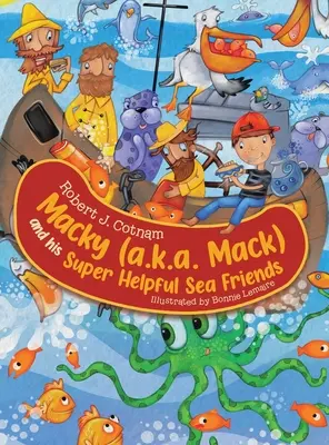 Macky (alias Mack) und seine super hilfreichen Meeresfreunde - Macky (a.k.a. Mack) and his Super Helpful Sea Friends