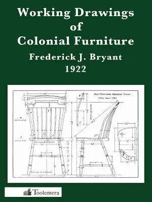 Arbeitszeichnungen von Kolonialmöbeln - Working Drawings of Colonial Furniture