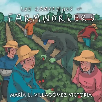 Los Campesinos Landarbeiter - Los Campesinos Farmworkers