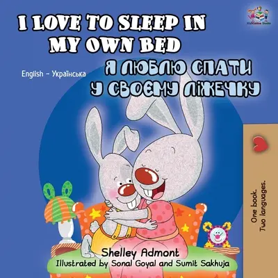 I Love to Sleep in My Own Bed (Englisch Ukrainisch Zweisprachiges Buch) - I Love to Sleep in My Own Bed (English Ukrainian Bilingual Book)