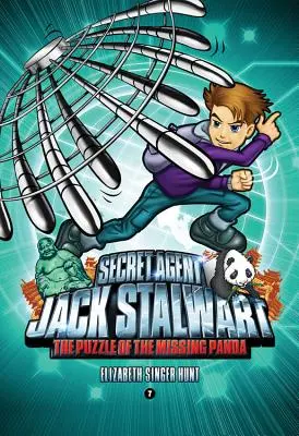 Geheimagent Jack Stalwart: Buch 7: Das Rätsel des verschwundenen Pandas: China - Secret Agent Jack Stalwart: Book 7: The Puzzle of the Missing Panda: China