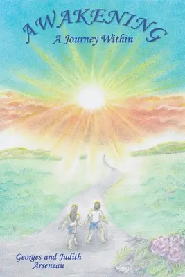 Das Erwachen: Eine Reise ins Innere - Awakening: A Journey Within
