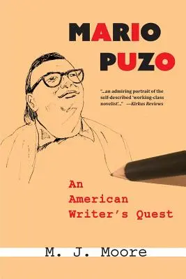 Mario Puzo: Die Suche eines amerikanischen Schriftstellers - Mario Puzo: An American Writer's Quest