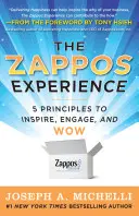 Die Zappos-Erfahrung: 5 Prinzipien zum Inspirieren, Engagieren und Begeistern - The Zappos Experience: 5 Principles to Inspire, Engage, and Wow