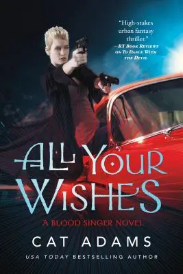 Alle deine Wünsche: Ein Blutsänger-Roman - All Your Wishes: A Blood Singer Novel