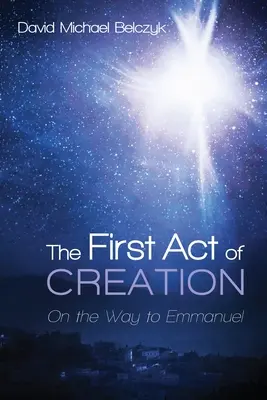 Der erste Akt der Schöpfung - The First Act of Creation