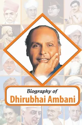 Biographie von Dhirubhai Ambani - Biography of Dhirubhai Ambani