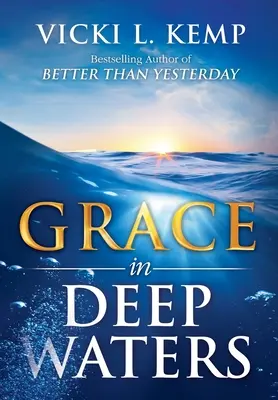 Gnade in tiefen Gewässern - Grace in Deep Waters