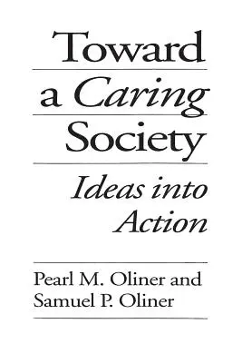 Auf dem Weg zu einer fürsorglichen Gesellschaft: Ideen in die Tat umsetzen - Toward a Caring Society: Ideas into Action