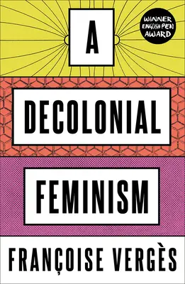 Ein dekolonialer Feminismus - A Decolonial Feminism