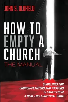 Wie man eine Kirche leert: Das Handbuch - How to Empty a Church: The Manual