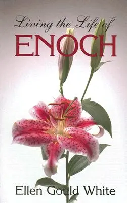 Das Leben Henochs leben - Living the Life of Enoch