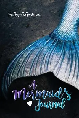 Das Tagebuch einer Meerjungfrau - A Mermaid's Journal