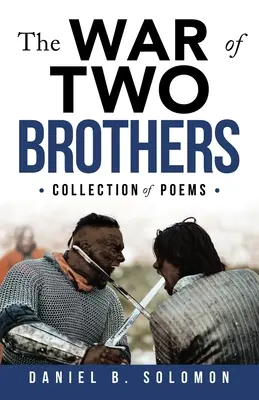 Der Krieg der zwei Brüder: Sammlung von Gedichten - The War of Two Brothers: Collection of Poems