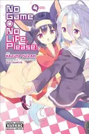 Kein Spiel, kein Leben, bitte, Bd. 4 - No Game No Life, Please!, Vol. 4