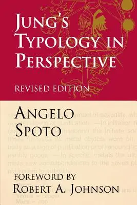 Jung's Typologie in Perspektive: Der Fusionskomplex und das ungelebte Leben - Jung's Typology in Perspective: The Fusional Complex and the Unlived Life