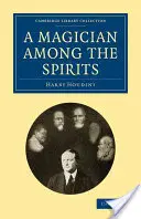 Ein Zauberer unter den Geistern - A Magician Among the Spirits