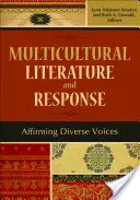 Multikulturelle Literatur und Reaktion: Die Bestätigung verschiedener Stimmen - Multicultural Literature and Response: Affirming Diverse Voices