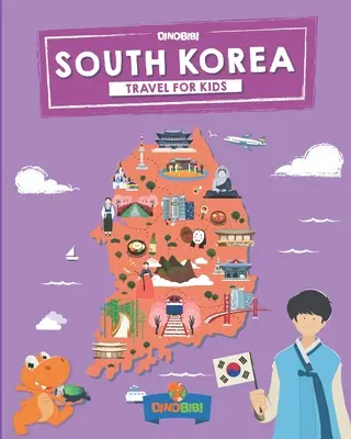 Südkorea: Reisen für Kinder: Südkorea spielerisch entdecken - South Korea: Travel for kids: The fun way to discover South Korea