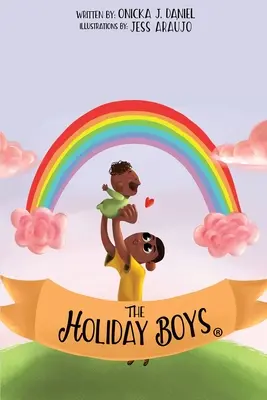 The Holiday Boys(R): Eine Kreation von lehrreichen Lektionen für Kinder - The Holiday Boys(R): A creation of teachable lessons for children