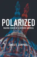 Polarisiert: Ein geteiltes Amerika im Blick - Polarized: Making Sense of a Divided America