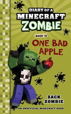 Tagebuch eines Minecraft-Zombies Buch 10: Ein fauler Apfel - Diary of a Minecraft Zombie Book 10: One Bad Apple