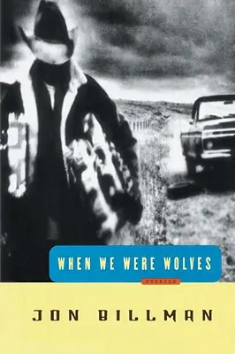 Als wir noch Wölfe waren: Geschichten - When We Were Wolves: Stories