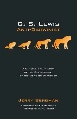 C. S. Lewis: Antidarwinist - C. S. Lewis: Anti-Darwinist