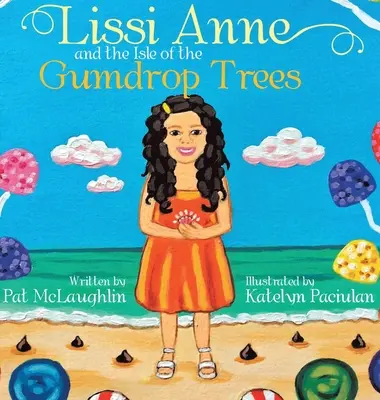 Lissi Anne und die Insel der Gumdrop-Bäume - Lissi Anne and the Isle of the Gumdrop Trees