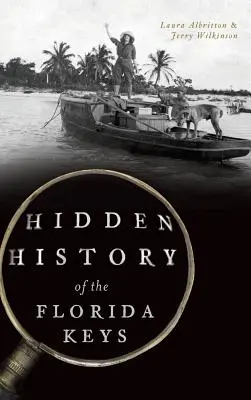 Verborgene Geschichte der Florida Keys - Hidden History of the Florida Keys