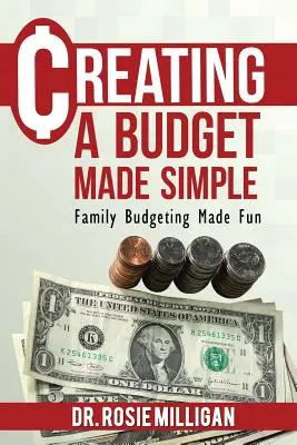 Ein Budget erstellen leicht gemacht: Familienbudgetierung macht Spaß: Finanzielle Eigenverantwortung ist eine Familienangelegenheit - Creating a Budget Made Simple: Family Budgeting Made Fun: Financial Empowerment Is a Family Affair