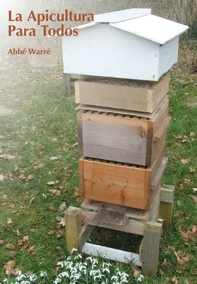 Die Bienenzucht für alle - La Apicultura Para Todos