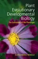Evolutionäre Entwicklungsbiologie der Pflanzen: Die Evolvierbarkeit des Phänotyps - Plant Evolutionary Developmental Biology: The Evolvability of the Phenotype