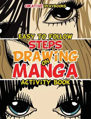 Einfach zu befolgende Schritte zum Zeichnen von Manga Activity Book - Easy to Follow Steps on Drawing Manga Activity Book