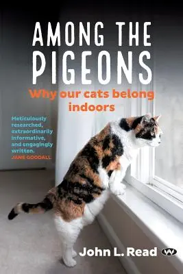 Unter den Tauben: Warum unsere Katzen ins Haus gehören - Among the Pigeons: Why Our Cats Belong Indoors