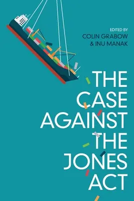 Der Fall gegen den Jones Act - The Case against the Jones Act