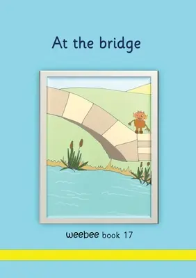 An der Brücke weebee Buch 17 - At the bridge weebee Book 17