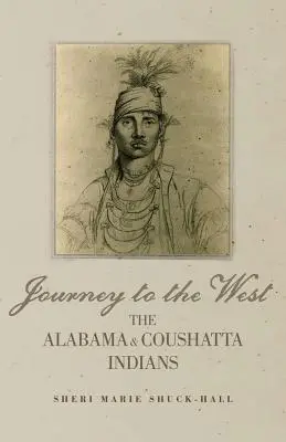 Reise in den Westen: Die Alabama- und Coushatta-Indianer - Journey to the West: The Alabama and Coushatta Indians