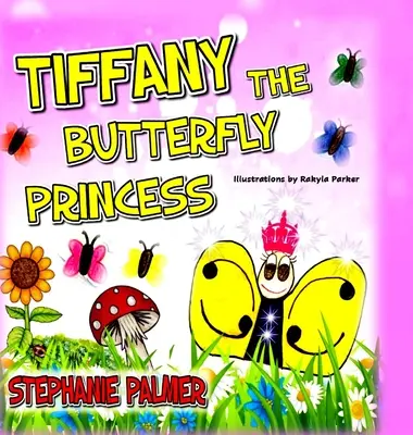 Tiffany Die Schmetterlingsprinzessin - Tiffany The Butterfly Princess