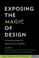 Die Magie des Designs freilegen: Ein Leitfaden für Praktiker zu den Methoden und der Theorie der Synthese - Exposing the Magic of Design: A Practitioner's Guide to the Methods and Theory of Synthesis