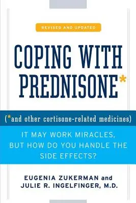 Der Umgang mit Prednison, überarbeitet und aktualisiert - Coping with Prednisone, Revised and Updated