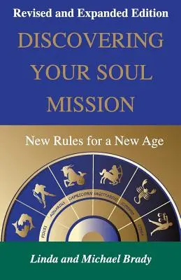 Entdecke deine Seelenmission: Neue Regeln für ein neues Zeitalter - Discovering Your Soul Mission: New Rules for a New Age