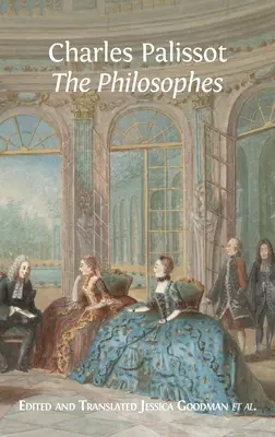 Die Philosophen“ von Charles Palissot - 'The Philosophes' by Charles Palissot