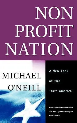 Gemeinnützige Nation: Ein neuer Blick auf das dritte Amerika - Nonprofit Nation: A New Look at the Third America