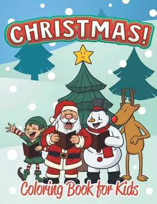 Weihnachts-Malbuch für Kinder (Ferien-Malbücher für Kinder 1) - Christmas Coloring Book for Kids (Holiday Coloring Books For Kids 1)